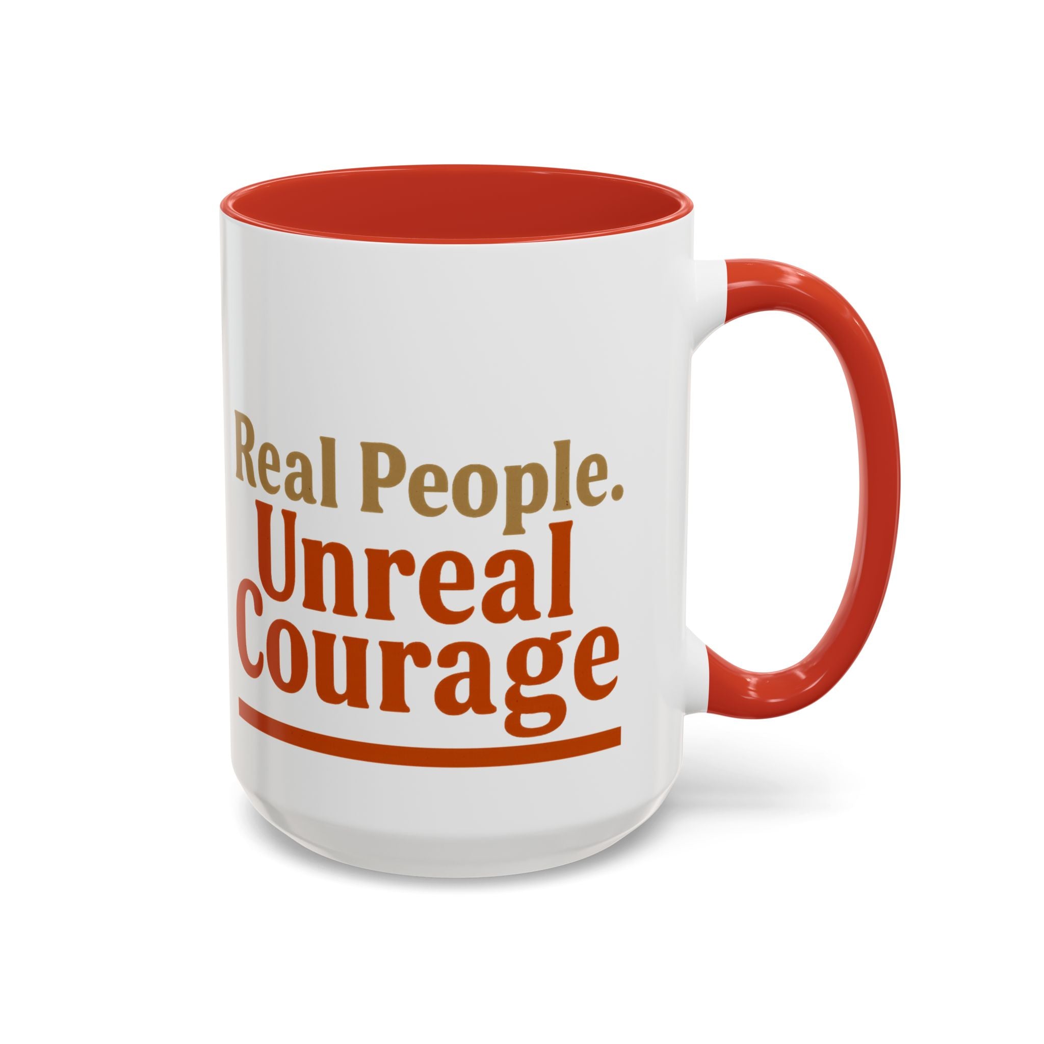 Real People, Unreal Courage Coffee Mug