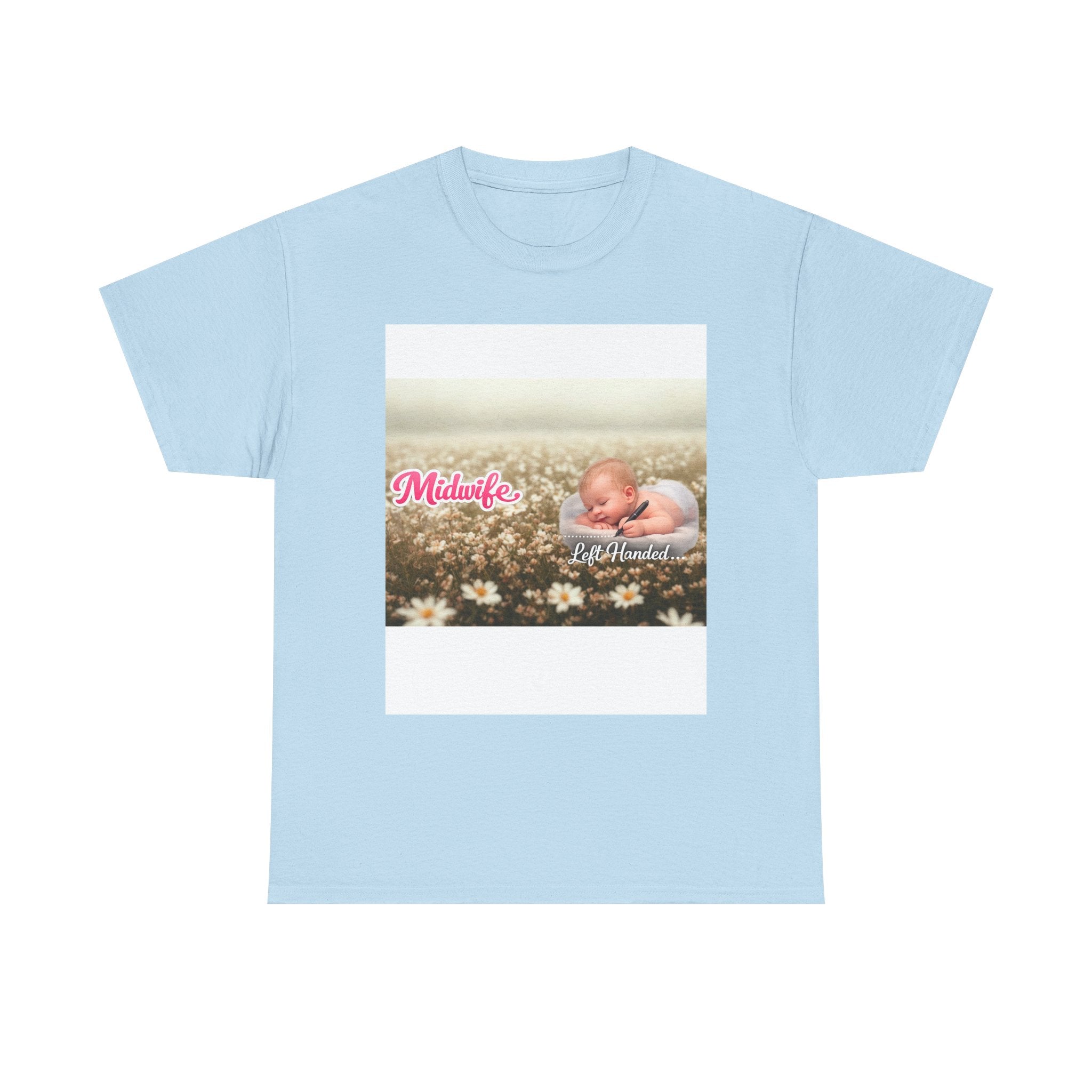 Left-handed Midwifel T-Shirt — Newborn Care & Delivery Nurse Gift