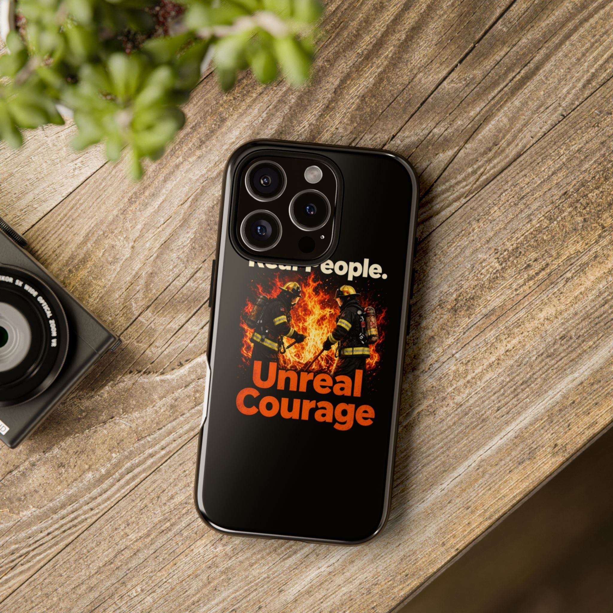 Phone Case — "Real People. Unreal Courage" Firefighter Tribute