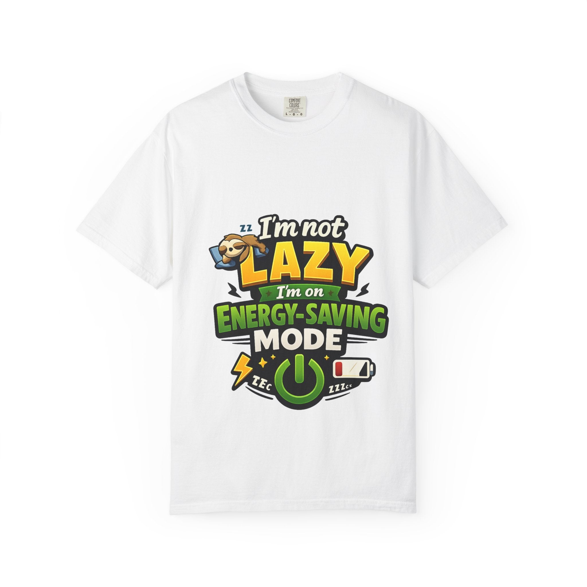 I'm Not Lazy — Energy-Saving Mode T-Shirt