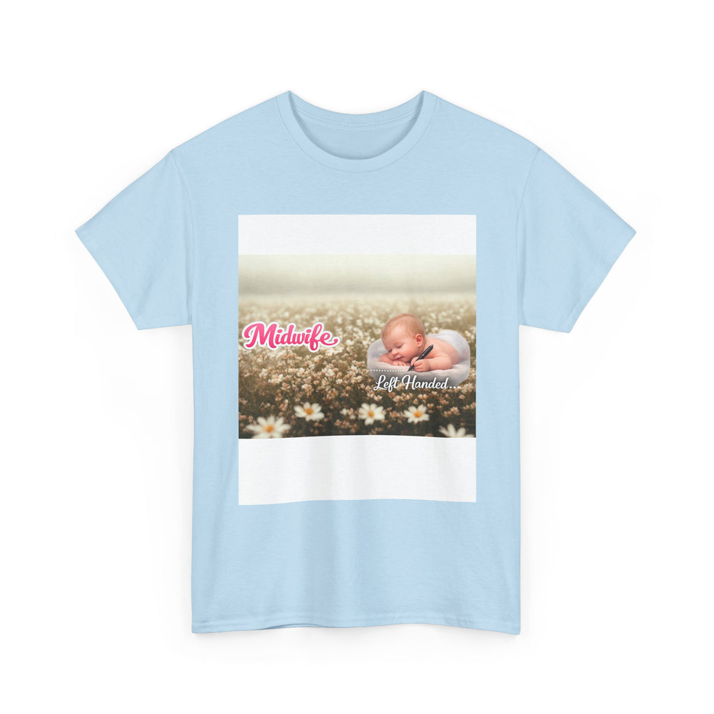 Left-handed Midwifel T-Shirt — Newborn Care & Delivery Nurse Gift