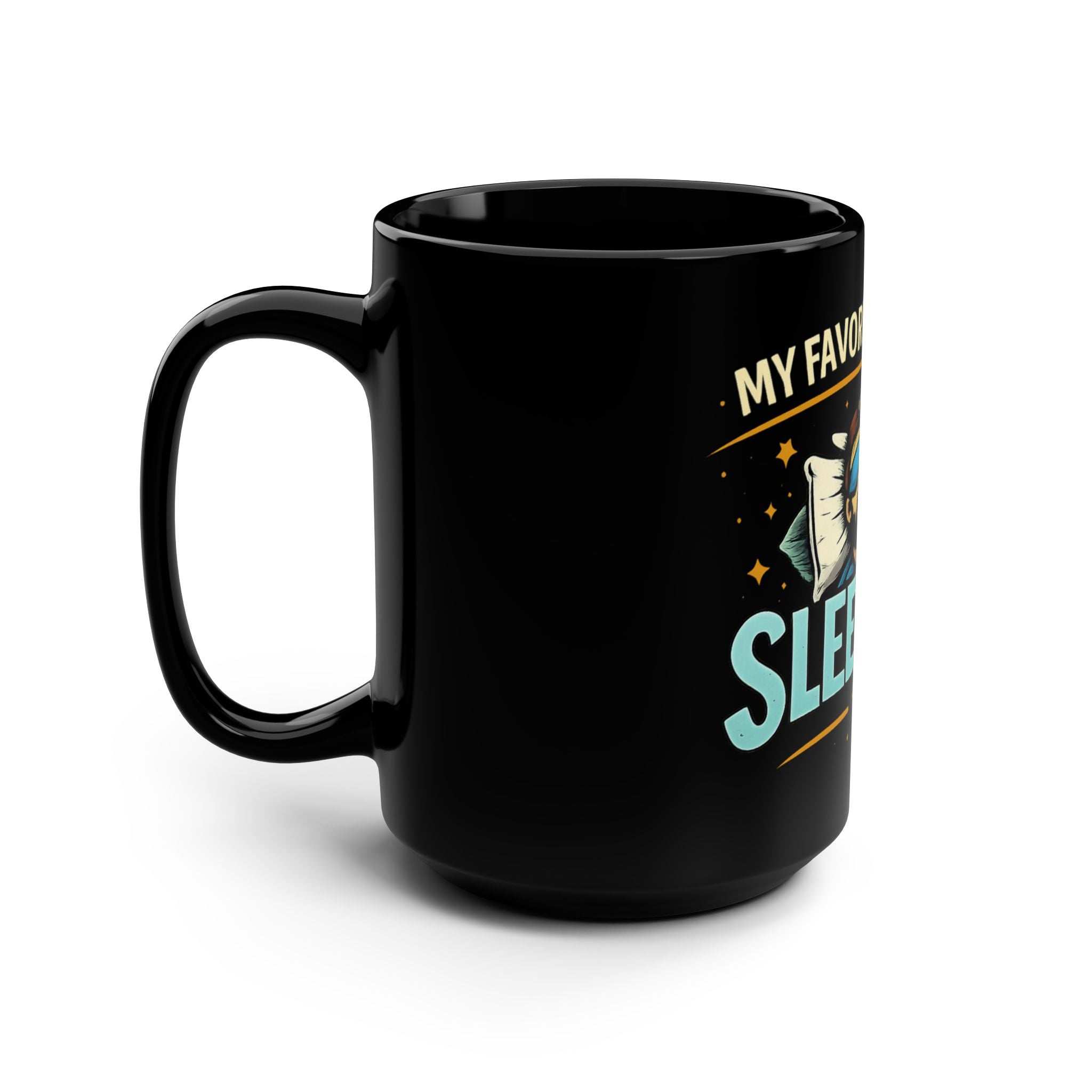 Sleeping Mug — "My Favorite Sport Is Sleeping" 15oz Black Coffee Cup