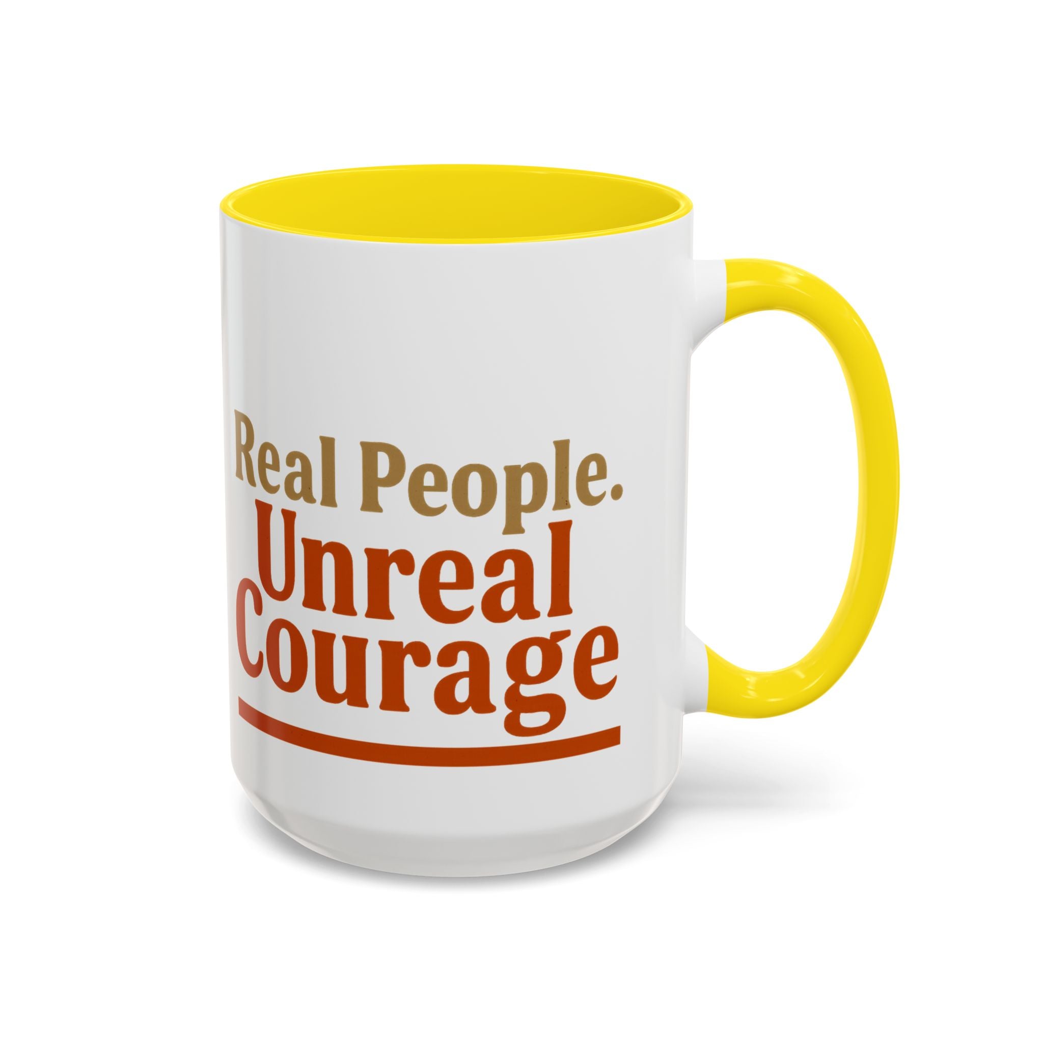 Real People, Unreal Courage Coffee Mug