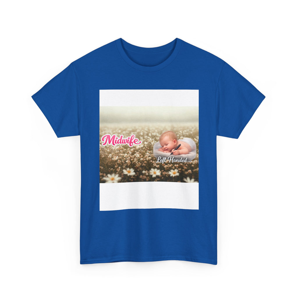 Left-handed Midwifel T-Shirt — Newborn Care & Delivery Nurse Gift