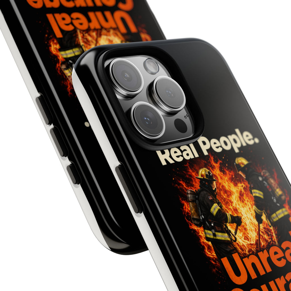 Phone Case — "Real People. Unreal Courage" Firefighter Tribute
