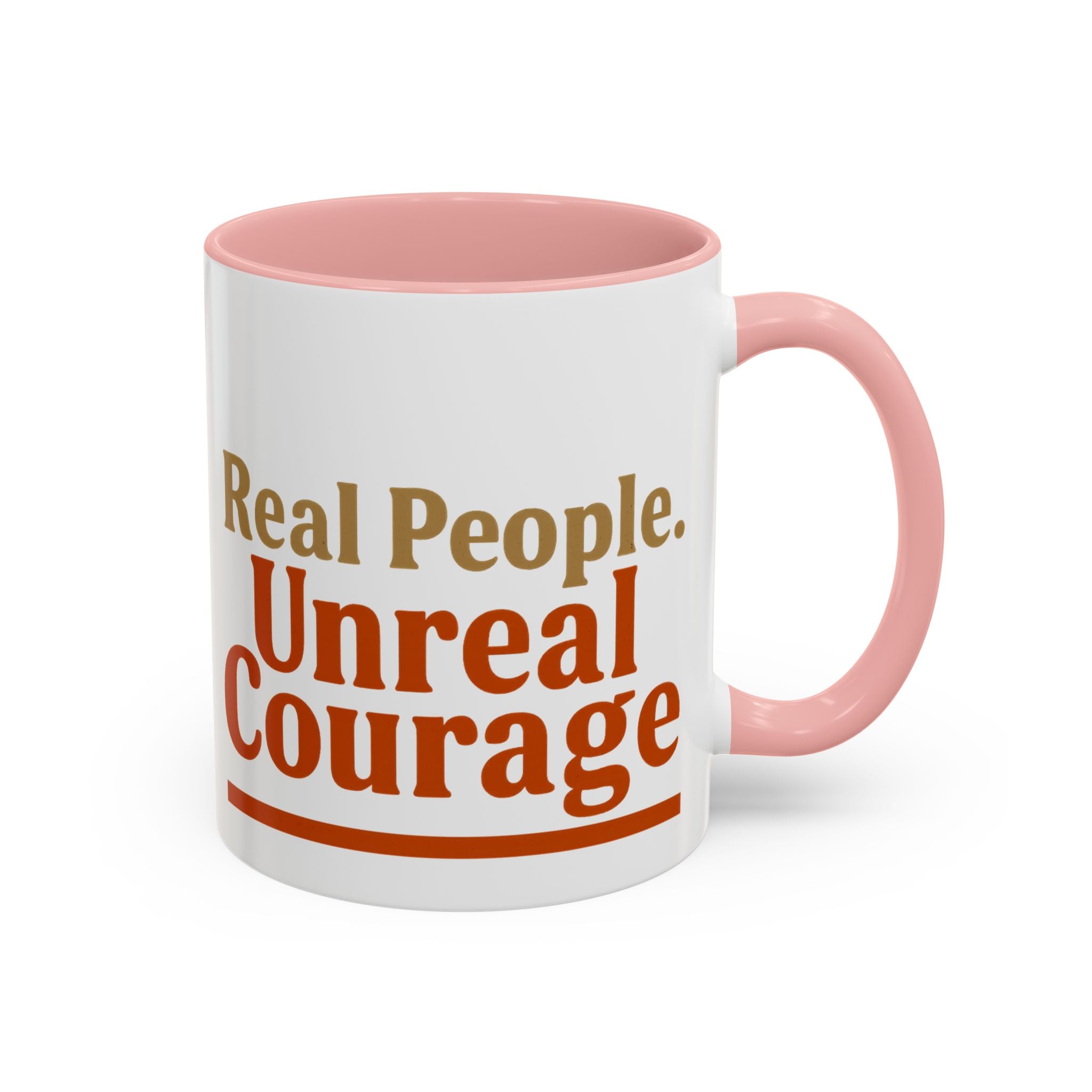Real People, Unreal Courage Coffee Mug