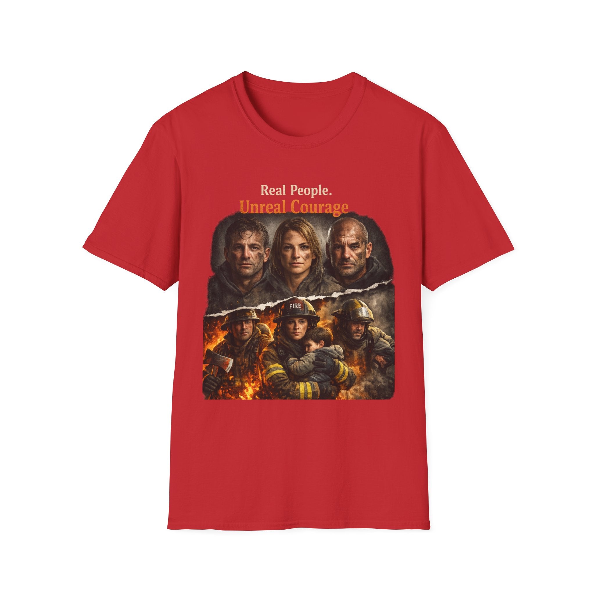 Firefighter Tribute T-Shirt — “Real People. Unreal Courage.” Memorial Tee
