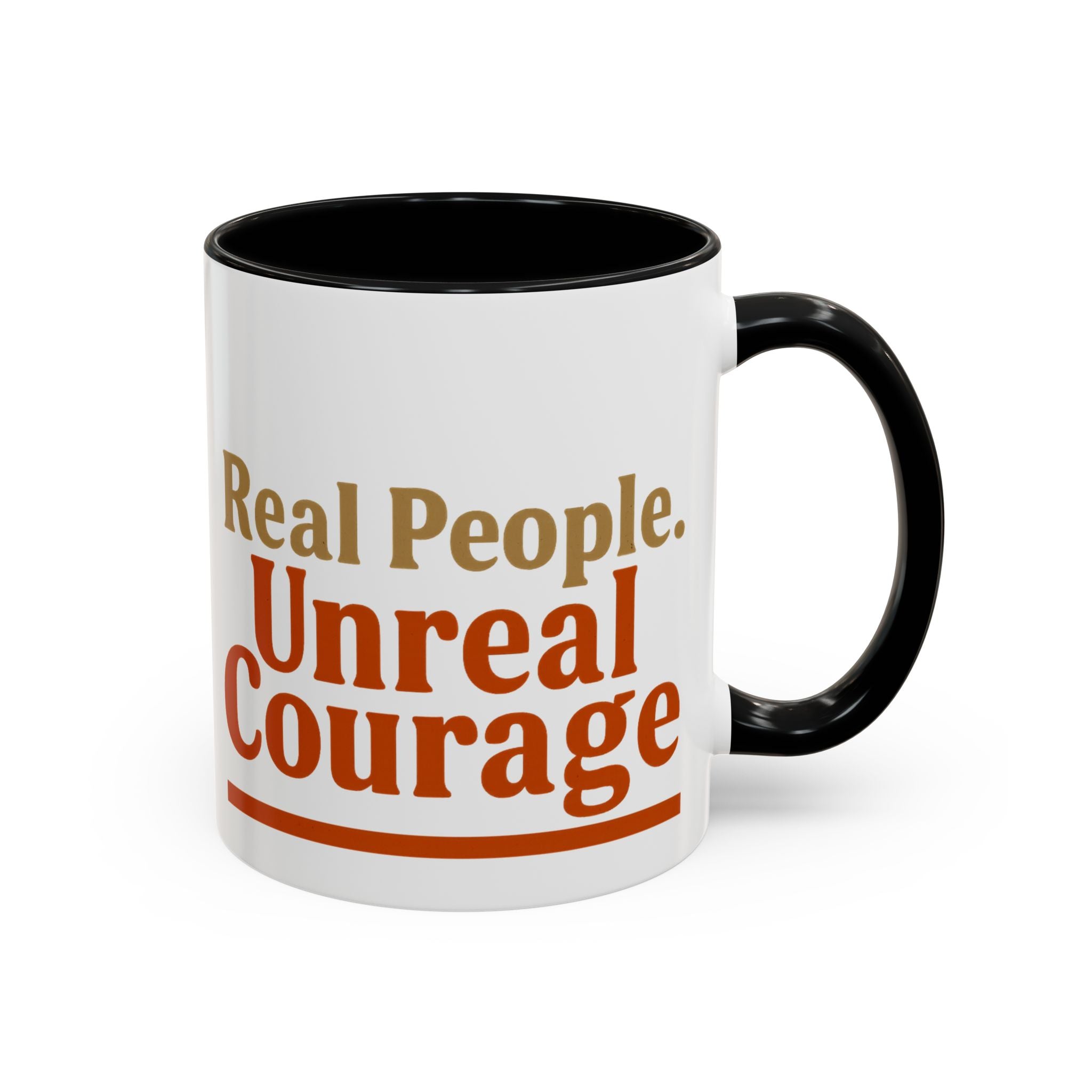 Real People, Unreal Courage Coffee Mug