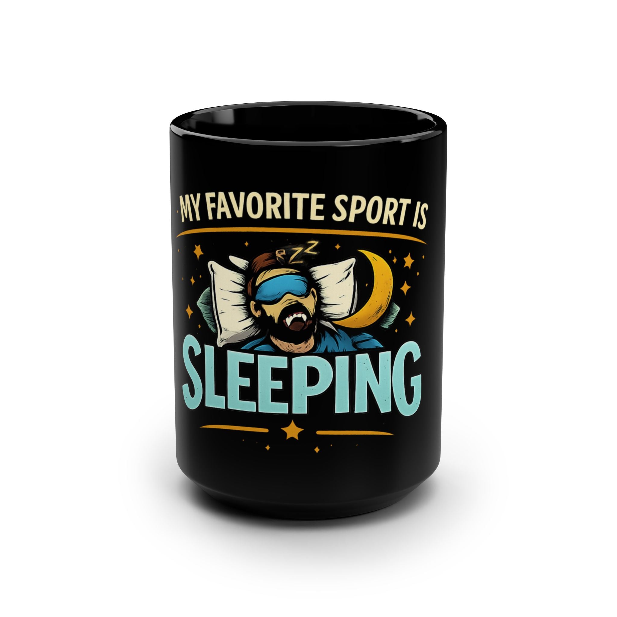 Sleeping Mug — "My Favorite Sport Is Sleeping" 15oz Black Coffee Cup