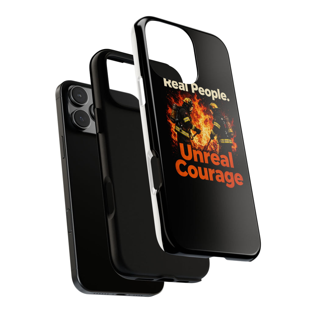 Phone Case — "Real People. Unreal Courage" Firefighter Tribute