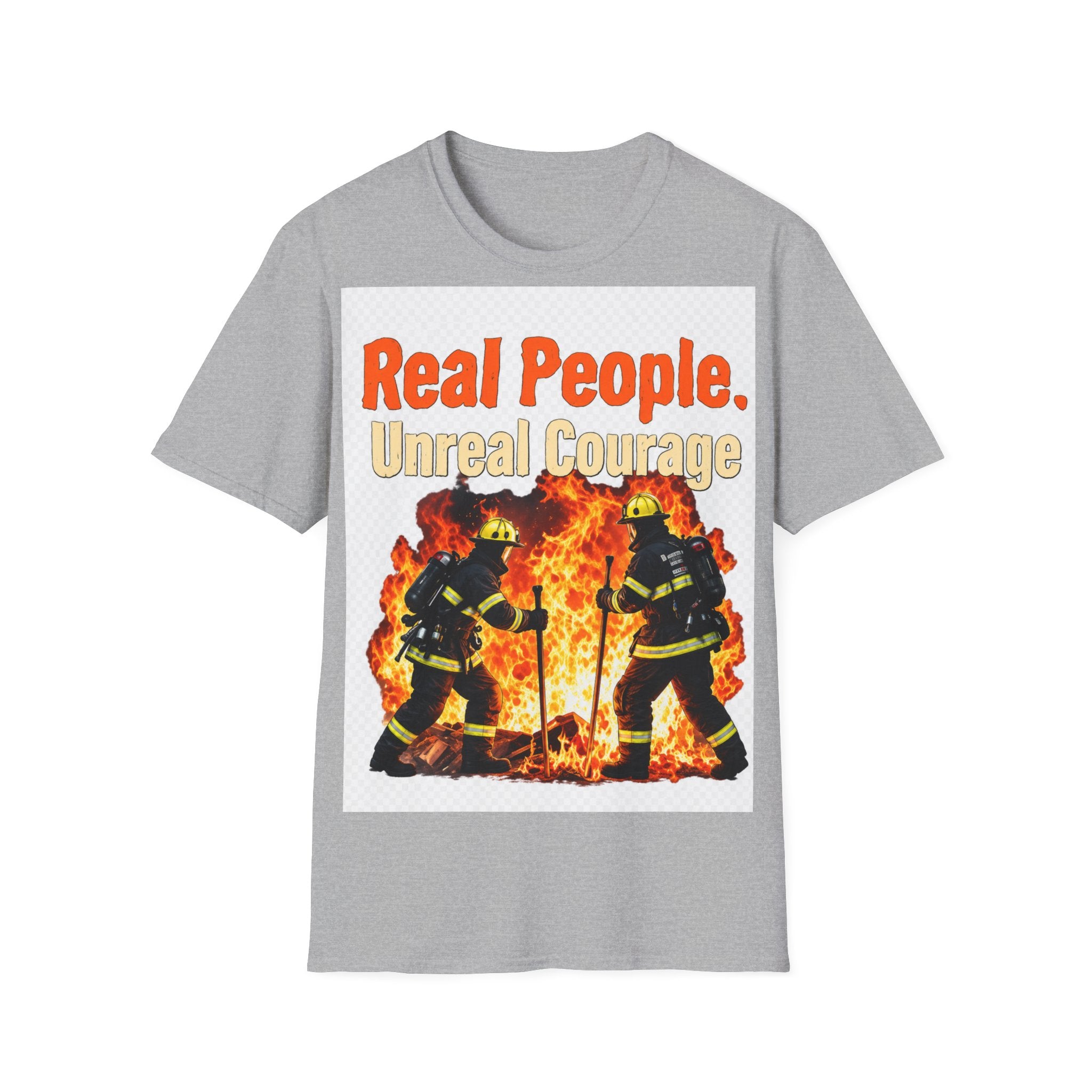 Firefighter T-Shirt - "Real People. Unreal Courage" Graphic Tee