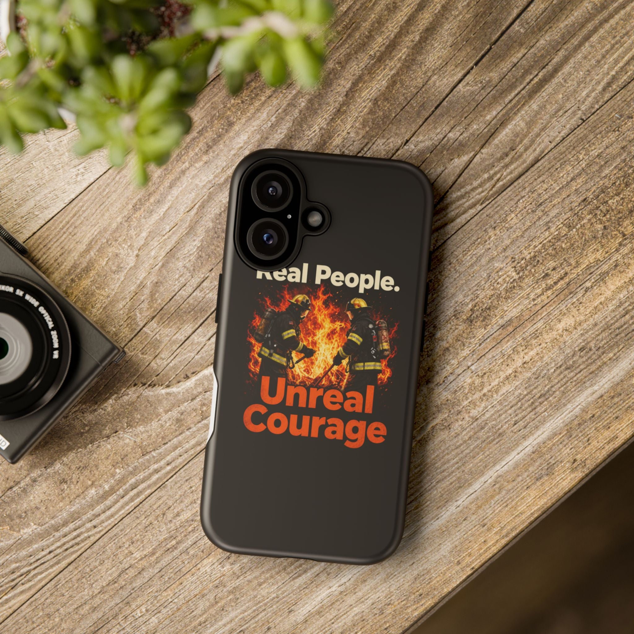 Phone Case — "Real People. Unreal Courage" Firefighter Tribute