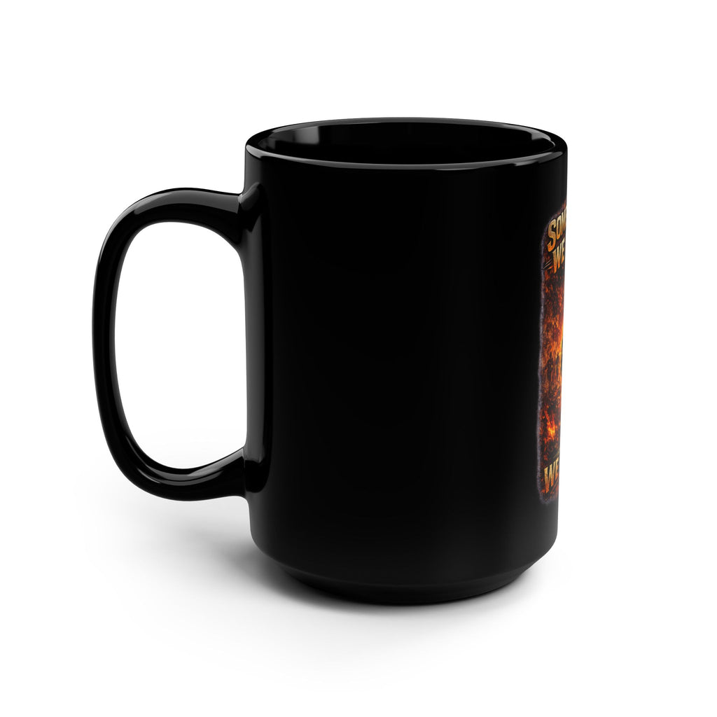 Firefighter Mug - "Some Run Away, We Clock In" 15oz Black Coffee Cup