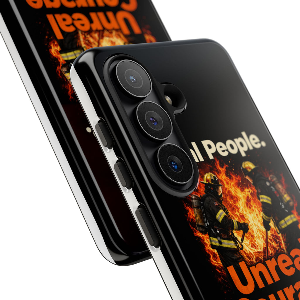 Phone Case — "Real People. Unreal Courage" Firefighter Tribute