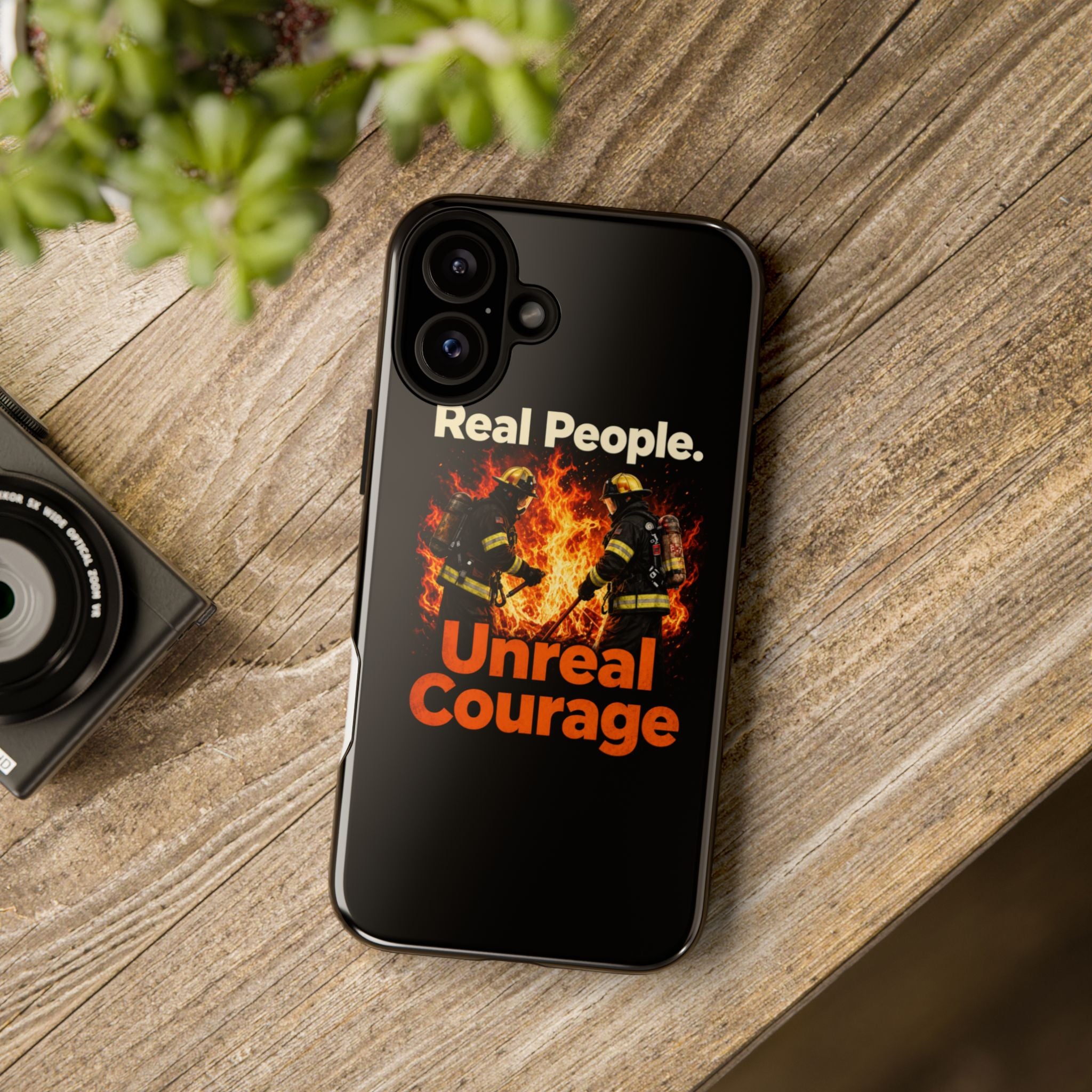 Phone Case — "Real People. Unreal Courage" Firefighter Tribute