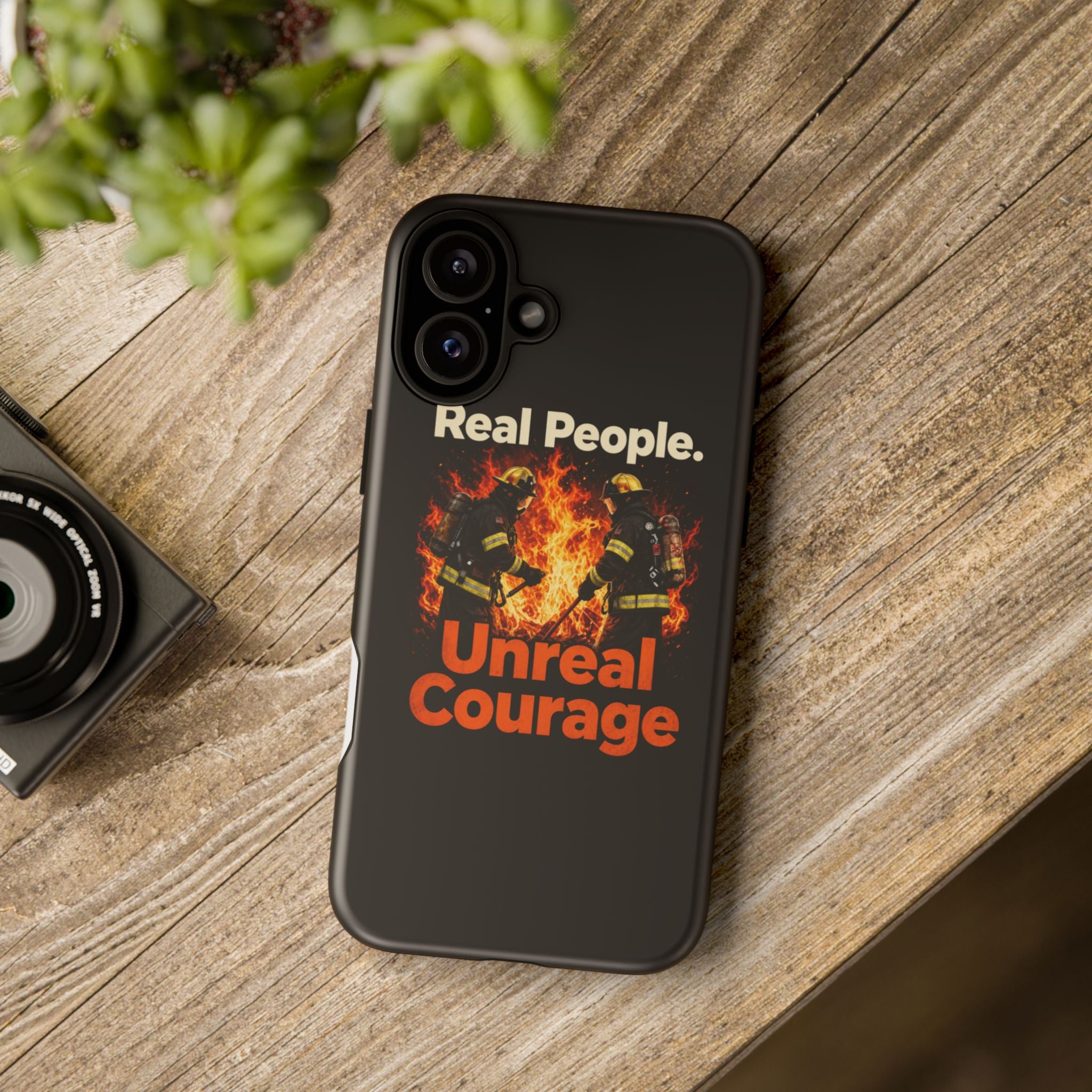 Phone Case — "Real People. Unreal Courage" Firefighter Tribute