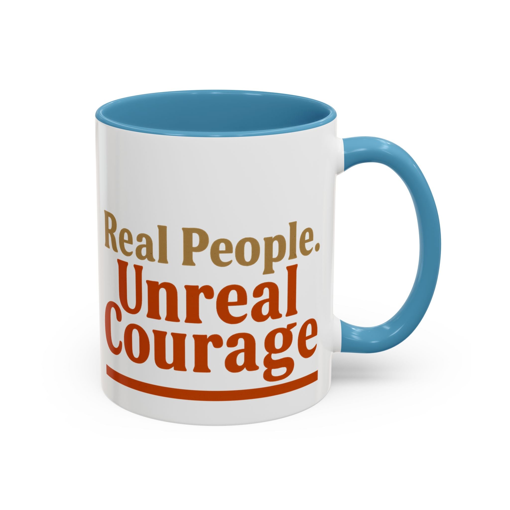 Real People, Unreal Courage Coffee Mug
