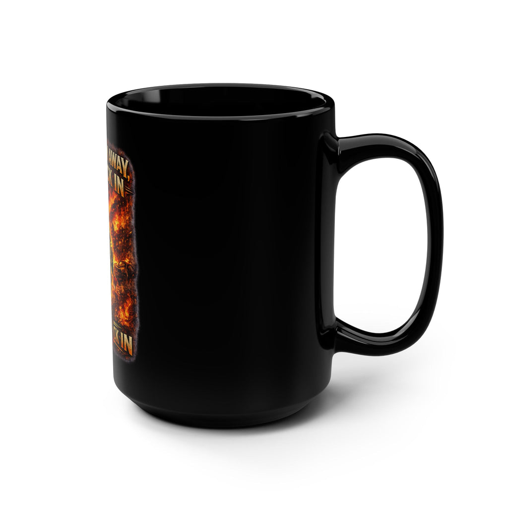Firefighter Mug - "Some Run Away, We Clock In" 15oz Black Coffee Cup