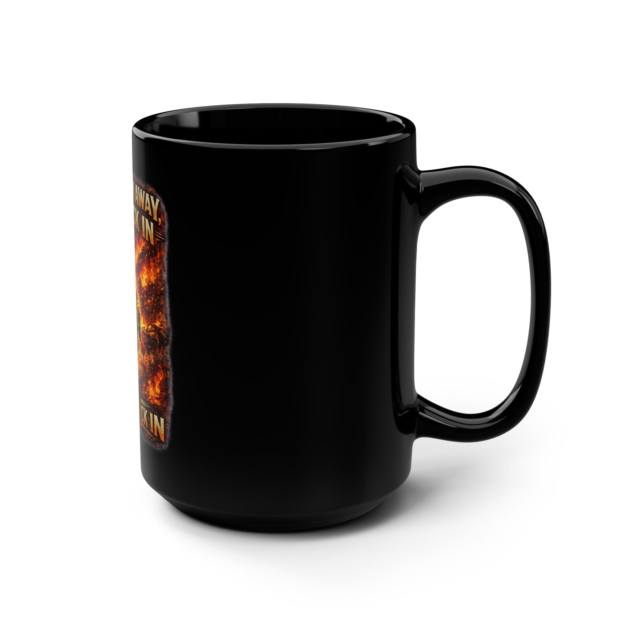 Firefighter Mug - "Some Run Away, We Clock In" 15oz Black Coffee Cup