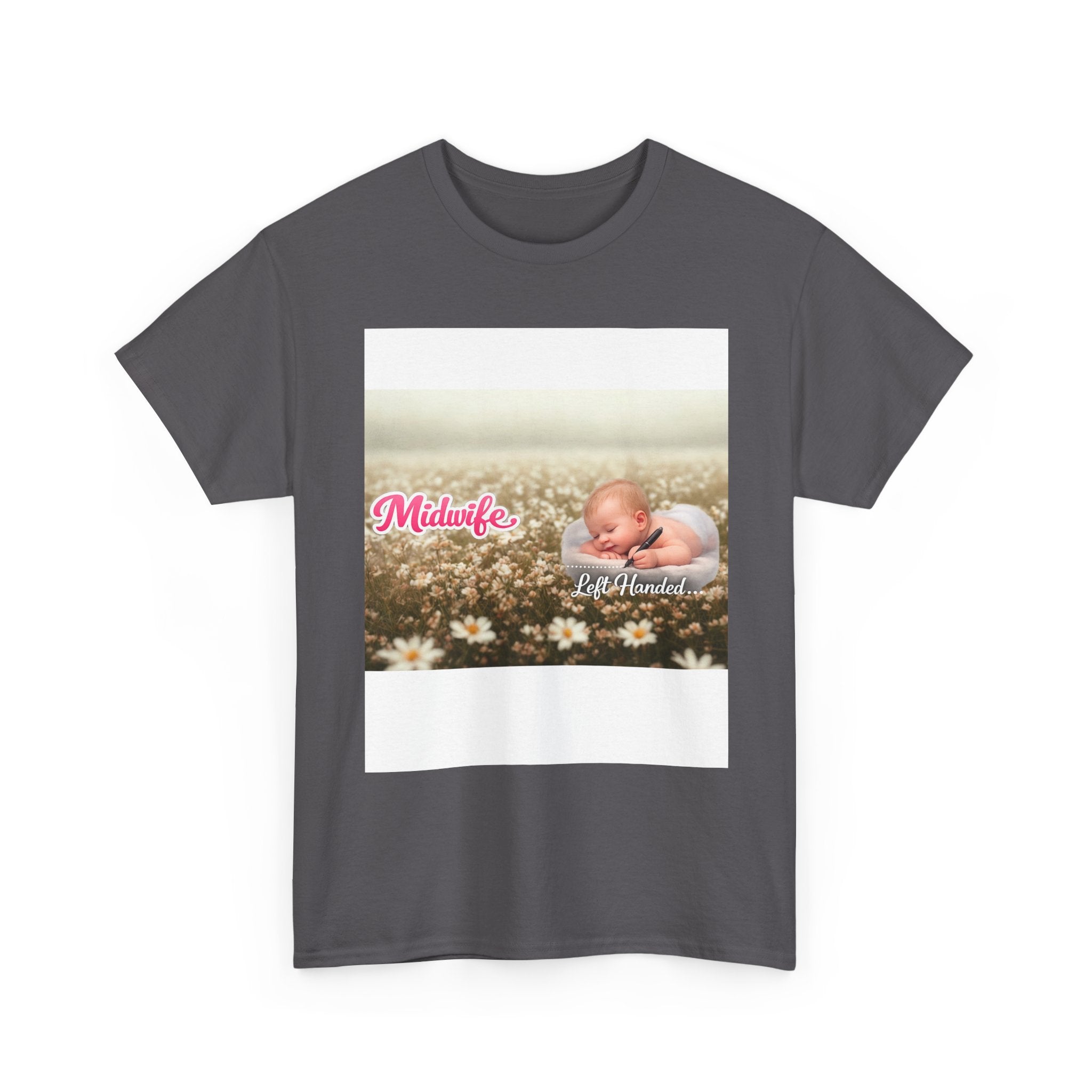 Left-handed Midwifel T-Shirt — Newborn Care & Delivery Nurse Gift