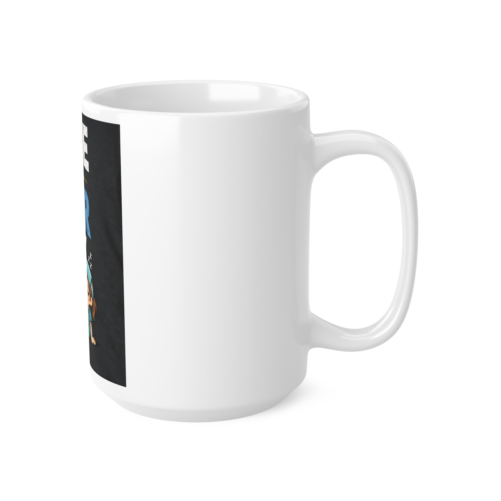 Ask Me About My 12 Hour Break Coffee Mug — Nurse / Shift Worker Ceramic Mug (11oz & 15oz)